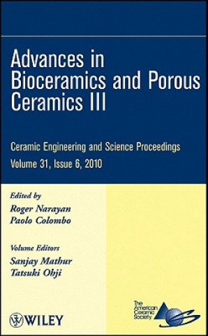 Carte Ceramic Engineering and Science Proceedings, V31 Issue 6 - Advances in Bioceramics and Porous Ceramics III ACerS (American Ceramic Society)