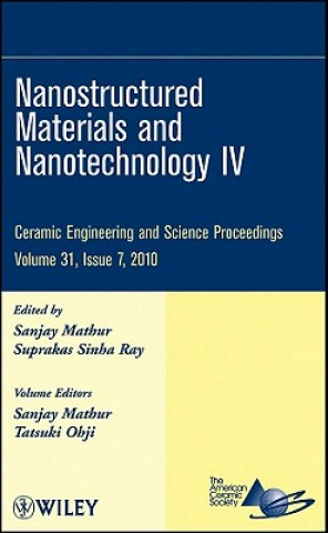 Carte Ceramic Engineering and Science Proceedings, V31 Issue 7 - Nanostructured Materials and Nanotechnology IV ACerS (American Ceramic Society)