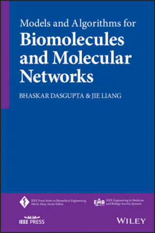 Kniha Models and Algorithms for Biomolecules and Molecular Networks Jie Liang
