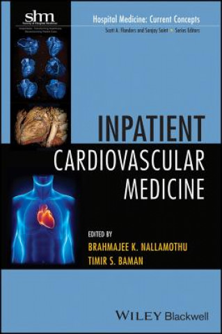 Könyv Inpatient Cardiovascular Medicine Brahmajee K. Nallamothu