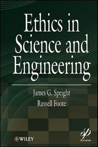 Книга Ethics in Science and Engineering Russell Foote