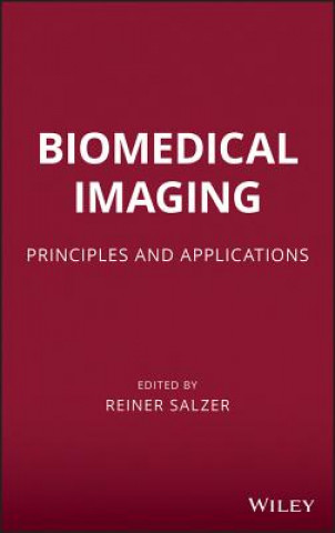 Kniha Biomedical Imaging - Principles and Applications Reiner Salzer