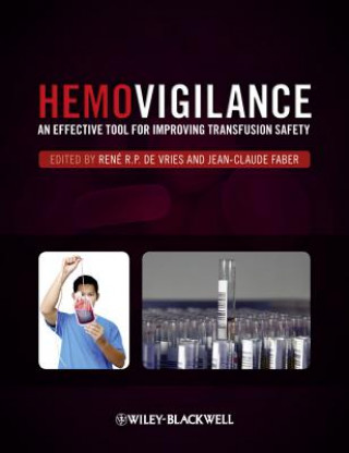 Βιβλίο Hemovigilance - An Effective Tool for Improving Transfusion Safety René R. P. De Vries