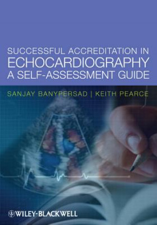 Książka Successful Accreditation in Echocardiography - A Self-Assessment Guide Sanjay Banypersad