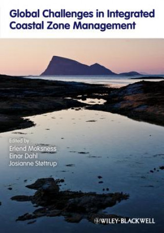 Книга Global Challenges in Integrated Coastal Zone Management Einar Dahl