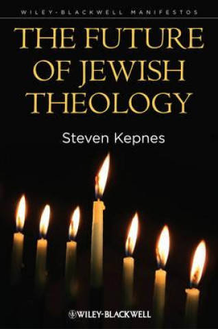 Knjiga Future of Jewish Theology Steven Kepnes