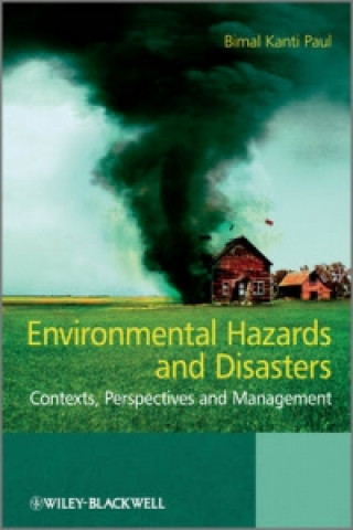 Carte Environmental Hazards and Disasters Bimal K. Paul
