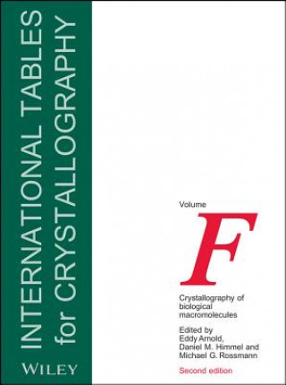 Buch International Tables for Crystallography Volume F  - Crystallography of Biological Macromolecules 2e Michael G. Rossmann