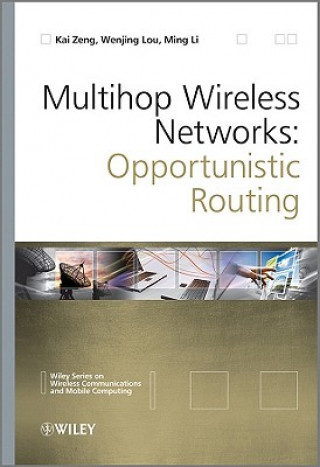 Könyv Multihop Wireless Networks - Opportunistic Routing Kai Zeng