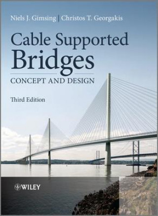 Könyv Cable Supported Bridges - Concept and Design 3e Niels J. Gimsing