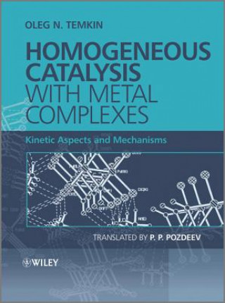 Carte Homogeneous Catalysis with Metal Complexes - Kinetic Aspects and Mechanisms Oleg Temkin