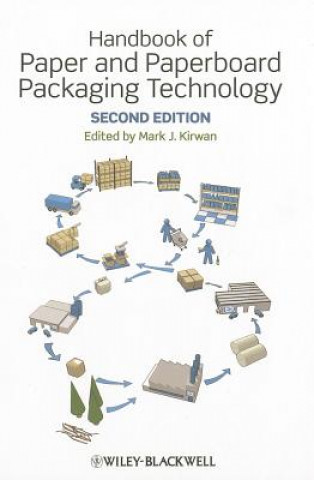 Kniha Handbook of Paper and Paperboard Packaging Technology 2e Mark J. Kirwan
