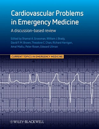 Kniha Cardiovascular Problems in Emergency Medicine - A Discussion-based Review Peter Rosen