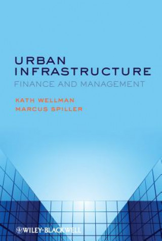 Libro Urban Infrastructure - Finance and Management K. Wellman