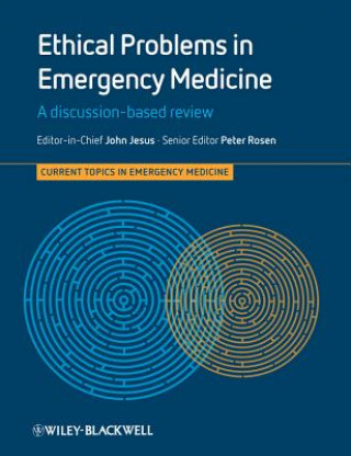 Kniha Ethical Problems in Emergency Medicine - A Discussion-based Review John Jesus