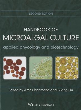 Könyv Handbook of Microalgal Culture - Applied Phycology and Biotechnology 2e Amos Richmond