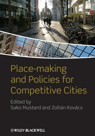 Kniha Place-making and Policies for Competitive Cities Sako Musterd
