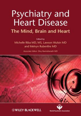 Carte Psychiatry and Heart Disease - The Mind, Brain, and Heart Michelle Riba