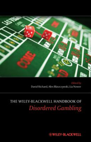 Carte Wiley-Blackwell Handbook of Disordered Gambling David Richard