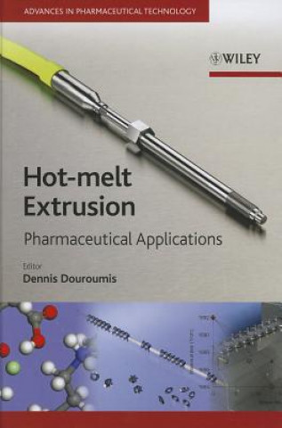 Könyv Hot-Melt Extrusion - Pharmaceutical Applications Dennis Douroumis
