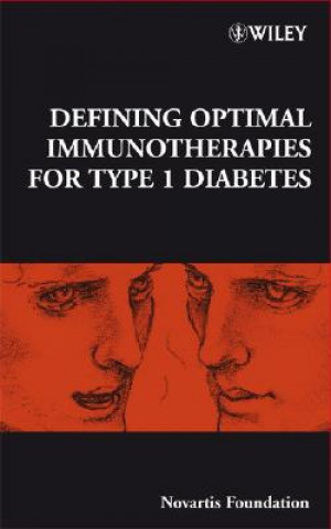 Kniha Novartis Foundation Symposium 292 - Defining Optimal Immunotherapies for Type 1 Diabetes Gregory R. Bock