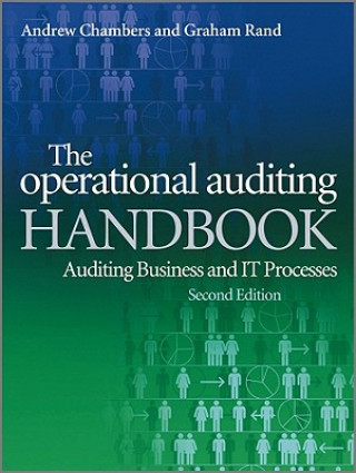 Carte Operational Auditing Handbook 2e - Auditing Business and IT Processes Andrew Chambers