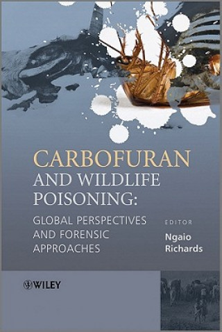 Book Carbofuran and Wildlife Poisoning - Global Perspectives and Forensic Approaches Ngaio Richards