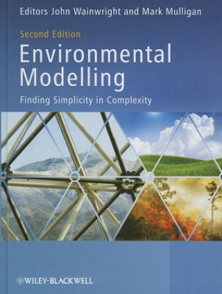 Carte Environmental Modelling - Finding Simplicity in Complexity 2e John Wainwright