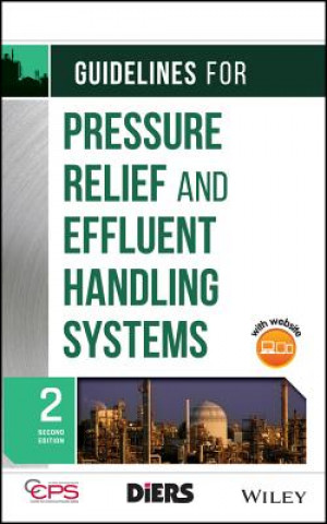 Carte Guidelines for Pressure Relief and Effluent Handling Systems 2e Center for Chemical Process Safety (CCPS)