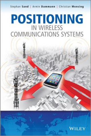 Książka Positioning in Wireless Communications Systems Armin Dammann