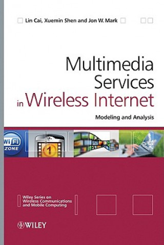 Könyv Multimedia Services in Wireless Internet - Modeling and Analysis Lin Cai