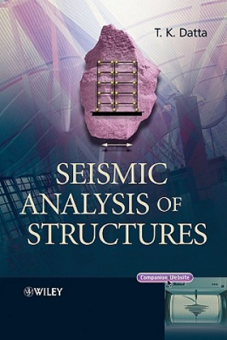 Kniha Seismic Analysis of Structures T. K. Datta