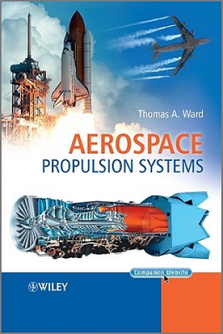 Könyv Aerospace Propulsion Systems Thomas A. Ward