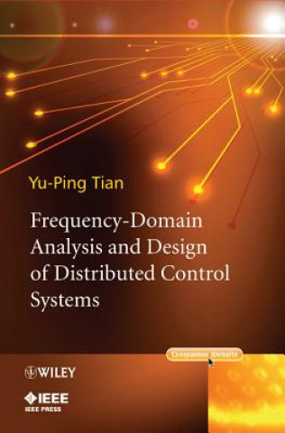 Carte Frequency-Domain Analysis and Design of Distributed Control Systems Yu-Ping Tian