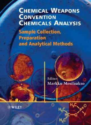 Kniha Chemical Weapons Convention Chemicals Analysis Markku Mesilaakso