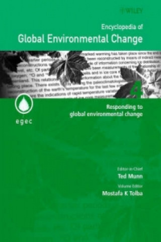 Carte Encyclopedia of Global Environmental Change - Responding to Global Environmental Change V 4 Mostafa K. Tolba