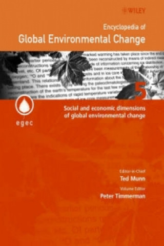 Carte Encyclopedia of Global Environmental Change - Social & Economic dimensions of Global Environmental Change V 5 Peter Timmerman