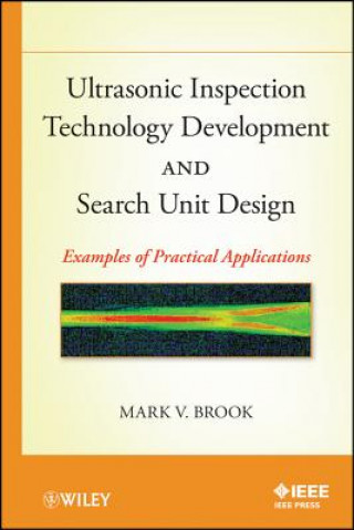 Kniha Ultrasonic Inspection Technology Development and Search Unit Design Mark V. Brook