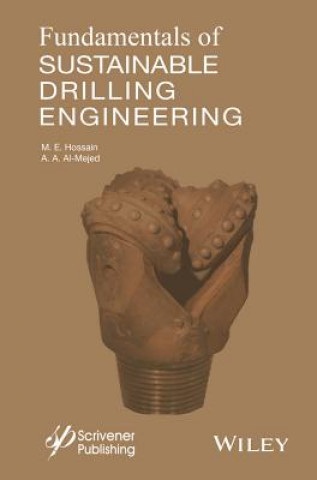 Książka Fundamentals of Sustainable Drilling Engineering Nazli Hossain