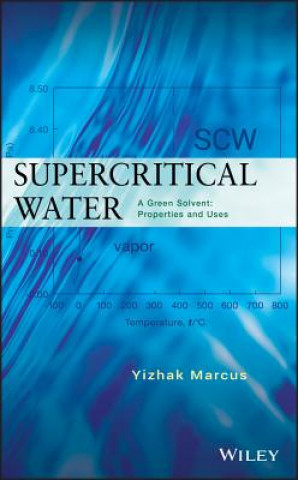 Libro Supercritical Water - A Green Solvent - Properties and Uses Yizhak Marcus