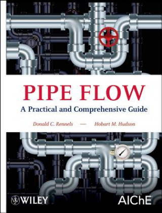 Kniha Pipe Flow Donald C. Rennels