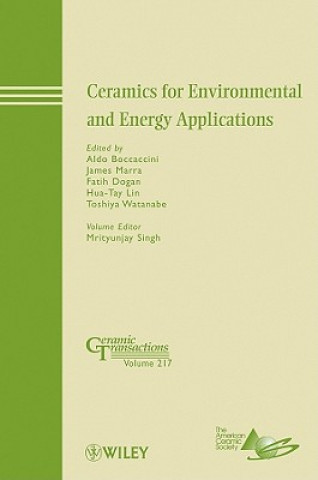 Carte Ceramics for Environmental and Energy Applications  - Ceramic Transactions V217 Aldo R. Boccaccini