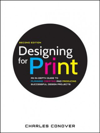 Kniha Designing for Print Charles Conover