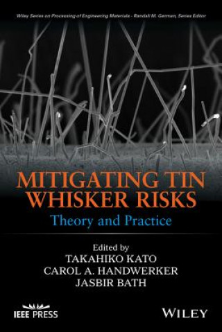 Книга Mitigating Tin Whisker Risks - Theory and Practice Takahiko Kato