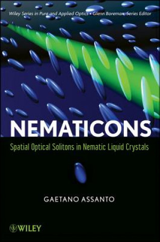 Libro Nematicons - Spatial Optical Solitons in Nematic Liquid Crystals Gaetano Assanto