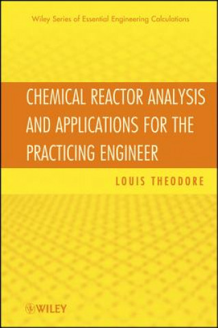 Carte Chemical Reactor Analysis and Applications for the  Practicing Engineer Louis Theodore