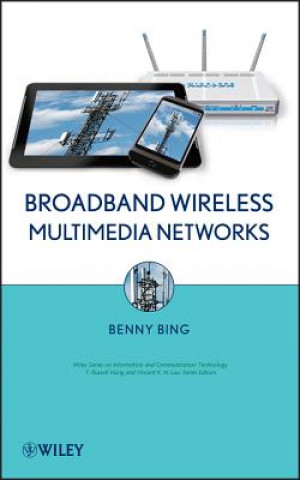 Könyv Broadband Wireless Multimedia Networks Benny Bing