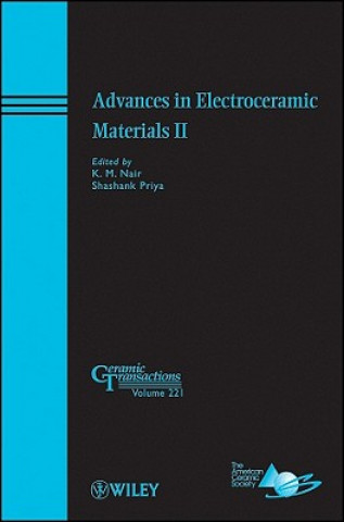 Carte Advances in Electroceramic Materials II - Ceramic Transactions V221 K. M. Nair