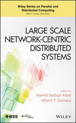 Kniha Large Scale Network-Centric Distributed Systems Hamid Sarbazi-Azad