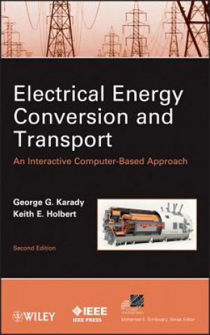 Carte Electrical Energy Conversion and Transport - An Interactive Computer-Based Approach, Second Edition George G. Karady